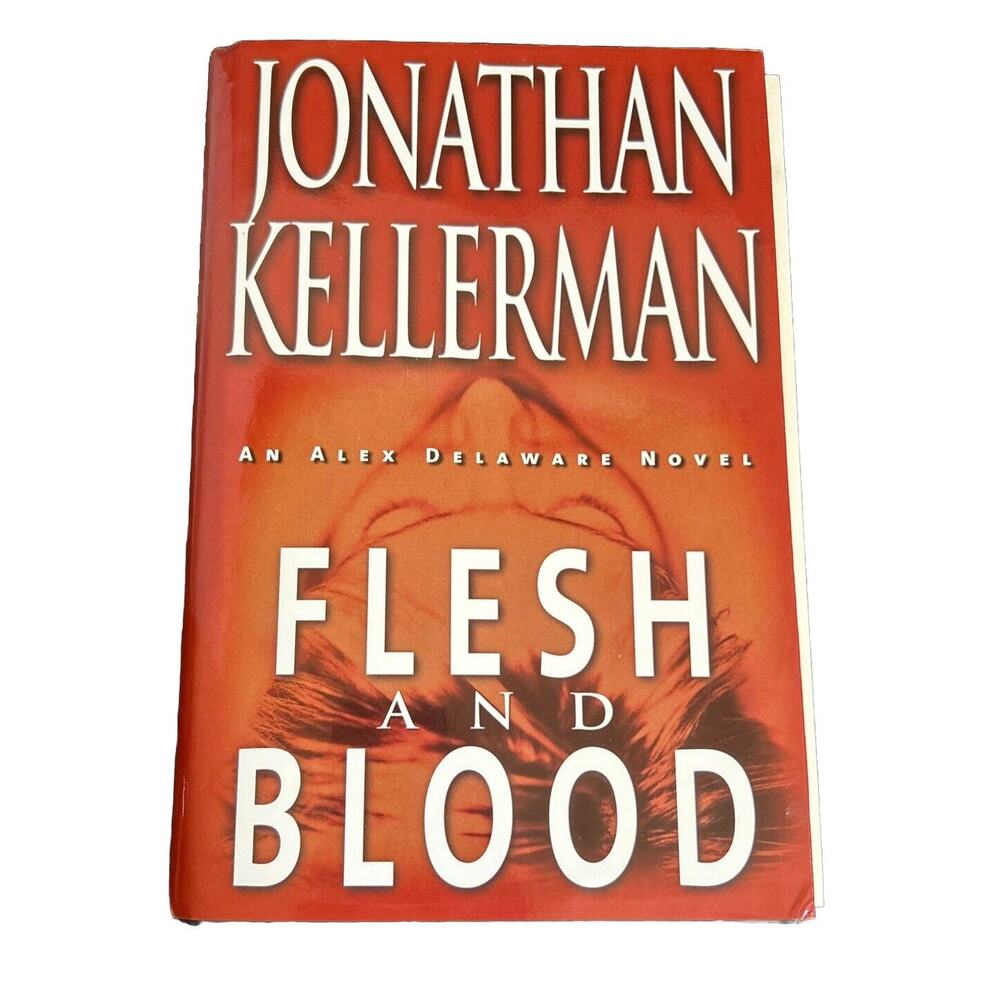 Flesh and Blood Hardcover By Jonathan Kellerman